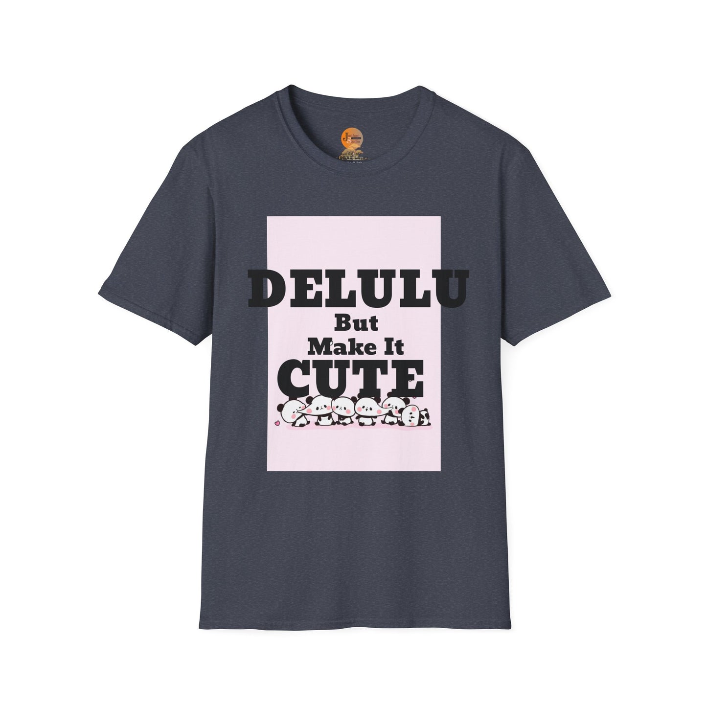 Delulu But Make It Cute – Kawaii Panda Unisex T-Shirt | Soft Aesthetic Fun Tee - Junhae Studio