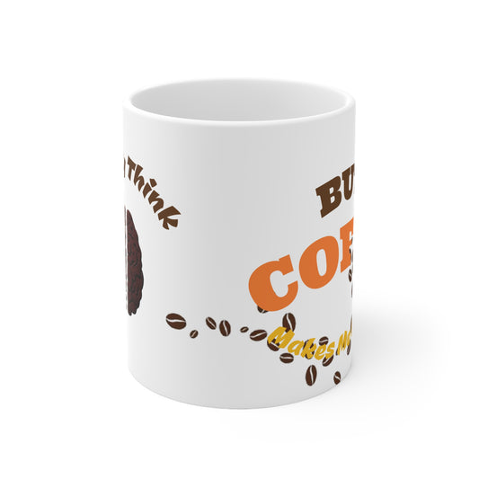 Funny Coffee Mug, AI May Think But Coffee Helps My Brain, Gift for Coffee Lovers, Humor Mug for Office, Birthday Gift - Junhae Studio